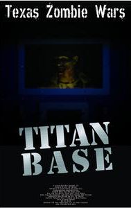 Texas Zombie Wars: Titan Base