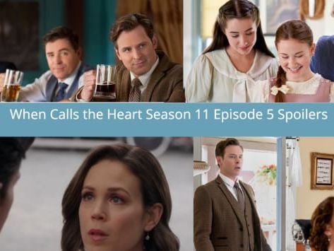 When Calls the Heart Season 11 Episode 5 Spoilers: Truths are Revealed as Tensions Rise