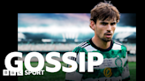 Southampton may 'push boat out' for Celtic's Matt O'Riley - Scottish gossip