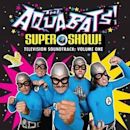 The Aquabats! Super Show! Television Soundtrack: Volume One