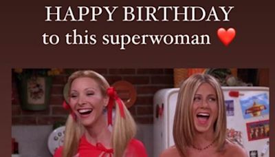 Jennifer Aniston calls Lisa Kudrow a 'superwoman' on her 61st birthday