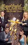 Signed, Sealed, Delivered: Truth Be Told