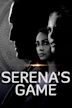 Serena's Game