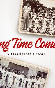 Long Time Coming: A 1955 Baseball Story