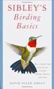 Sibley's Birding Basics