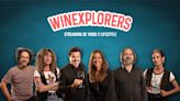Llegó Winexplorers, el primer canal de streaming dedicado al mundo del vino