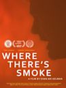 Where There's Smoke