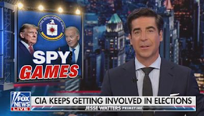 Jesse Watters claims "the CIA has interfered in the last two elections" to hurt Trump and could "go for the hat trick" in 2024