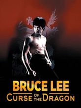 Bruce Lee: The Curse of the Dragon