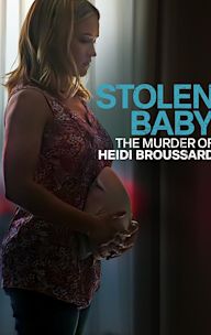 Stolen Baby: The Murder of Heidi Broussard