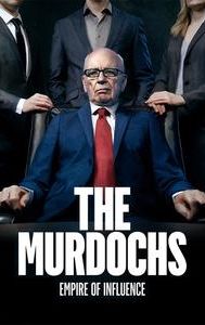 The Murdochs: Empire of Influence