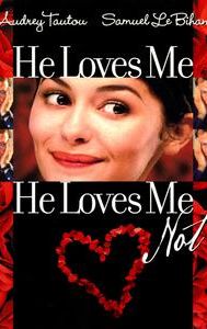 He Loves Me... He Loves Me Not (film)