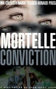 Mortelle conviction