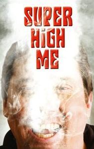 Super High Me