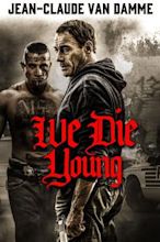 We Die Young (Película)