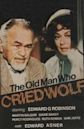 The Old Man Who Cried Wolf