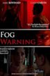 Fog Warning