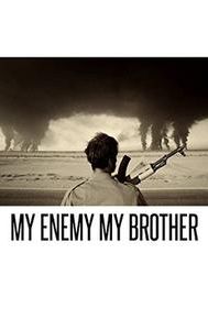 My Enemy, My Brother