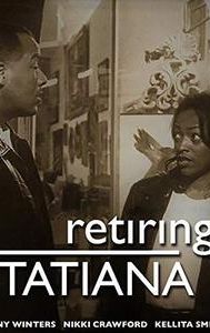 Retiring Tatiana