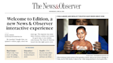 Welcome to Edition, your new News & Observer interactive experience