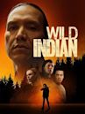 Wild Indian