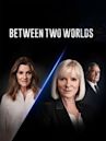 Between Two Worlds (TV series)