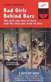 Bad Girls Behind Bars