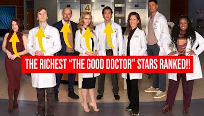 The Richest “The Good Doctor” Stars Ranked From Lowest To Highest Net Worth!!!