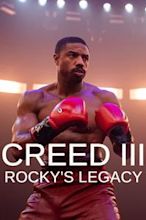 Creed III – Rocky’s Legacy