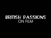 British Passions on Film