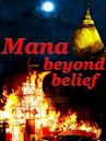 Mana: Beyond Belief