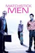 Matchstick Men