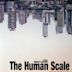 The Human Scale