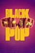 Black Pop: Celebrating the Power of Black Culture