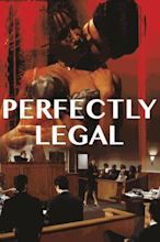 Watch Perfectly Legal Online | Movie | Yidio