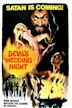 Devil's Wedding Night