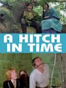 A Hitch in Time