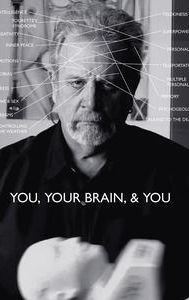 You, Your Brain, & You