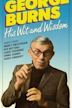 George Burns - His Wit and Wisdom