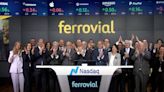 Ferrovial empieza a cotizar en el Nasdaq en medio de una gran volatilidad