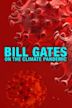 Bill Gates On The Climate Pandemic