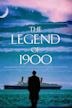 The Legend of 1900