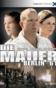 Die Mauer - Berlin '61