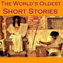 The World's Oldest Short Stories: Tales from Ancient Egypt, India, Greece, and Rome