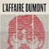 L'Affaire Dumont