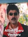 Alludu Garu Vacharu