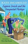 Eugenia Lincoln and the Unexpected Package (Tales from Deckawoo Drive #4)