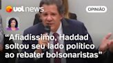 Haddad estava afiadíssimo e fez lembrar Flávio Dino ao debater com bolsonaristas na Câmara | Landim