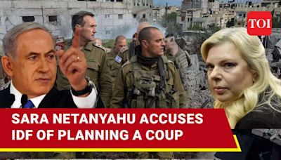 Netanyahu's Wife Attacks Israeli Army; Makes Bombshell 'Coup' Charge Against IDF | Watch | TOI Original - Times of India Videos