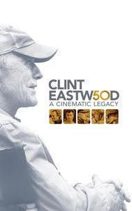 Clint Eastwood: A Cinematic Legacy